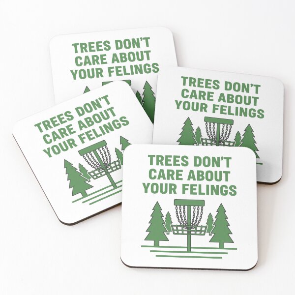 Item preview, Trees Dont Care About Your Felings Disc Golf designed and sold by LuminOrb.