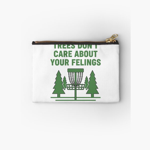 Item preview, Trees Dont Care About Your Felings Disc Golf designed and sold by LuminOrb.