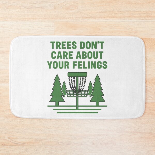 Item preview, Trees Dont Care About Your Felings Disc Golf designed and sold by LuminOrb.