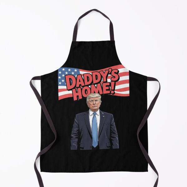 Item preview, Daddys Home 47th President Donald Trump Inauguration designed and sold by FadeOfThrone.