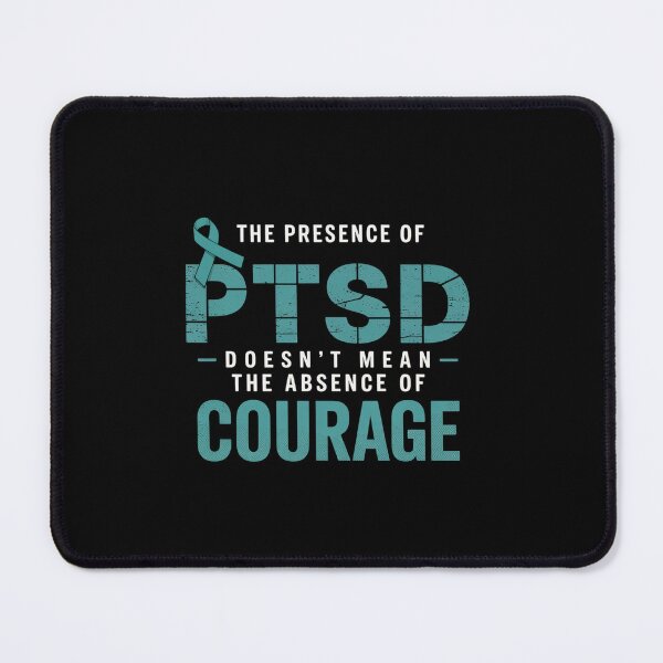 Item preview, The Presence Of Ptsd Doesn'T Mean The Absence Of Courage designed and sold by Elenasriveras.