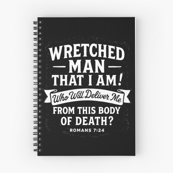 Item preview, Romans 7:24 What A Wretched Man I Am!  designed and sold by plushism.