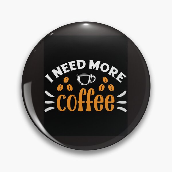 Item preview, I Need More Coffee-Funny Coffee Lover Quote T-Shirt designed and sold by Viktorio Art Shop.