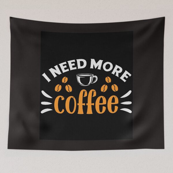 Item preview, I Need More Coffee-Funny Coffee Lover Quote T-Shirt designed and sold by Viktorio Art Shop.