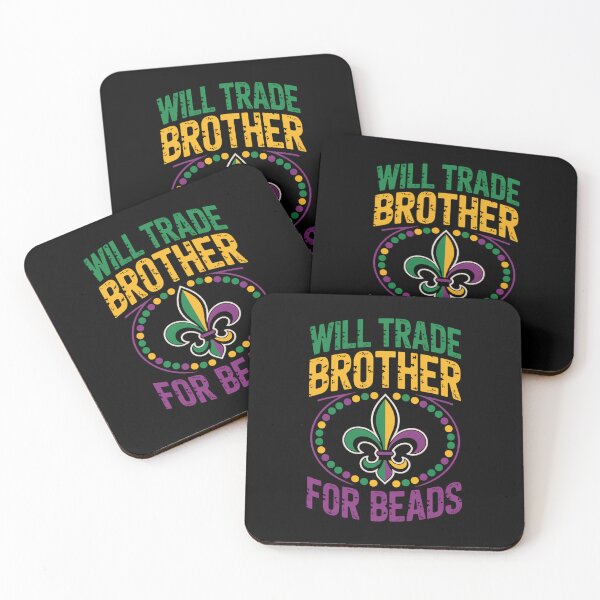 Item preview, Will Trade Brother For Beads Funny Mardi Gras Family designed and sold by KarstenNoanra.