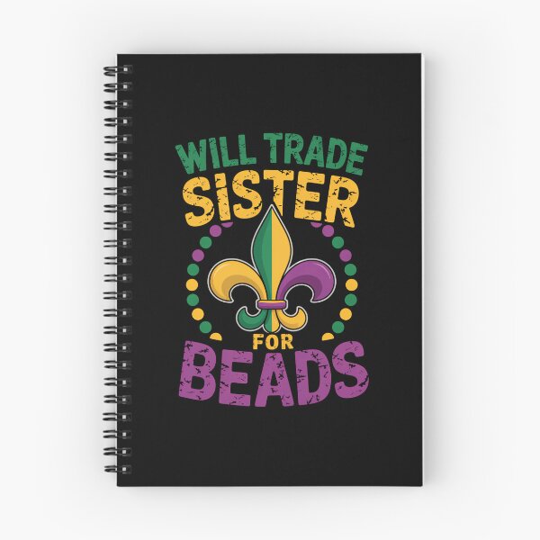 Item preview, Will Trade Sister For Beads Funny Mardi Gras Family designed and sold by KarstenNoanra.