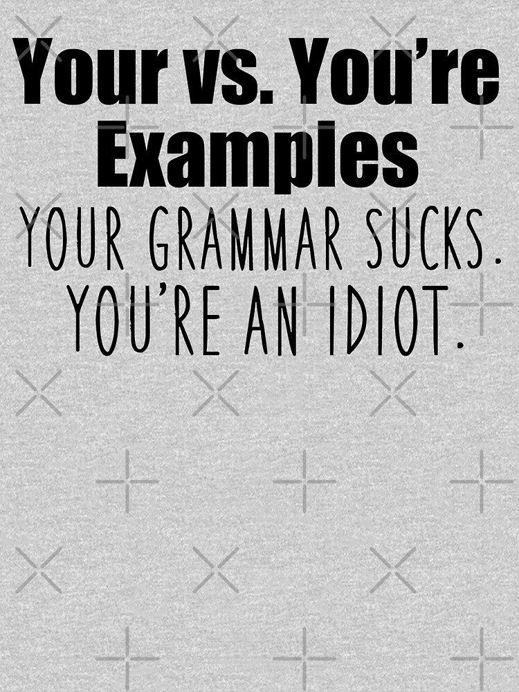 YOUR VS YOU RE EXAMPLES visual data 4