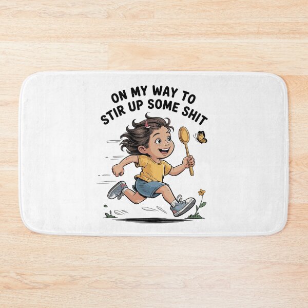 Item preview, On My Way to Stir Up Some Shit Sarcastic17  designed and sold by KotexTemu.