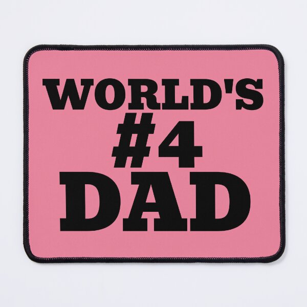 Item preview, World's #4 Dad designed and sold by WakeNBake-Tees.