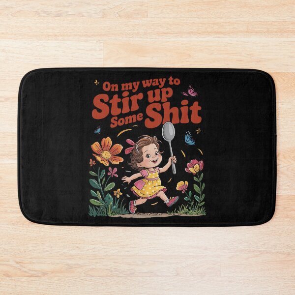 Item preview, On My Way to Stir Up Some Shit Sarcastic20  designed and sold by KotexTemu.