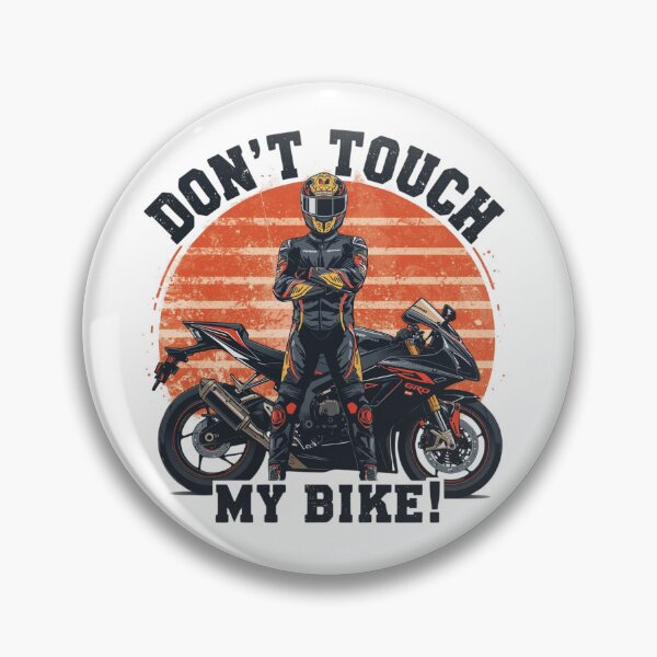 Item preview, Don't touch my bike- Biker Attitude designed and sold by TwoWheels-shop.