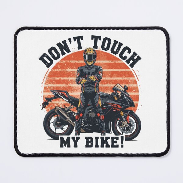 Item preview, Don't touch my bike- Biker Attitude designed and sold by TwoWheels-shop.