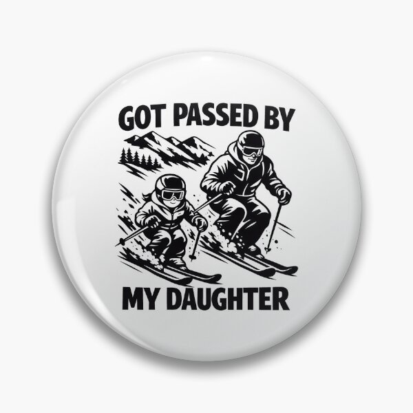 Item preview, Got Passed by My Daughter Funny Skiing designed and sold by gear-posters.