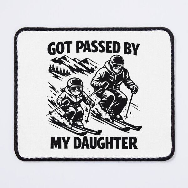 Item preview, Got Passed by My Daughter Funny Skiing designed and sold by gear-posters.