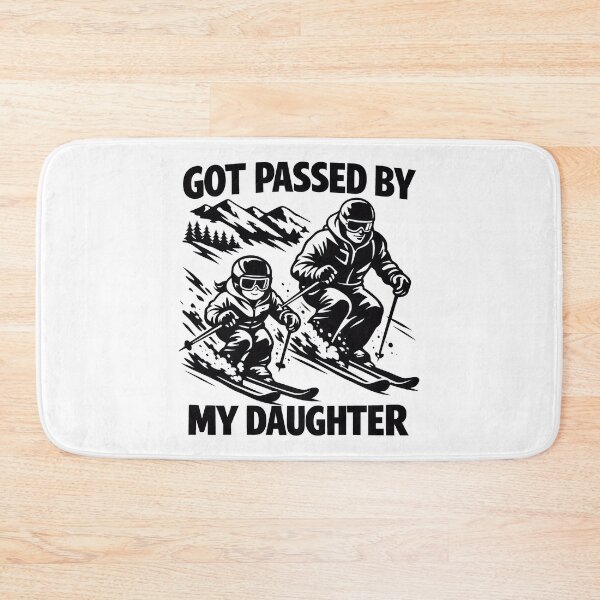Item preview, Got Passed by My Daughter Funny Skiing designed and sold by gear-posters.