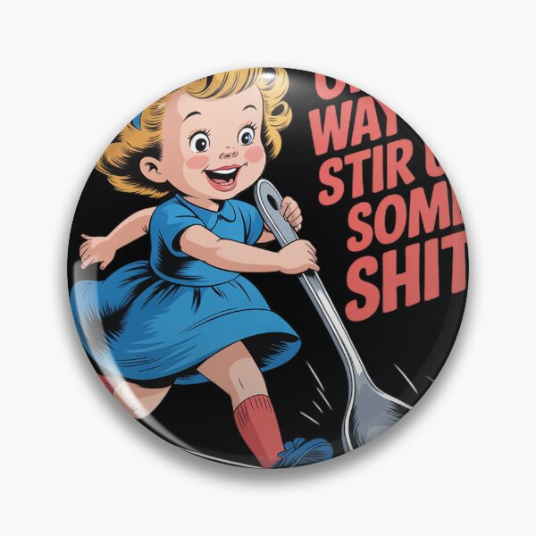 Item preview, Retro On My Way to Stir Up Some Shit Funny Girl  designed and sold by KotexTemu.