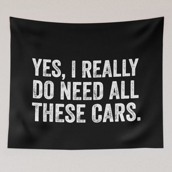 Item preview, Yes I Really Do Need All These Funny Car Lover Garage designed and sold by JohnBrightIdeas.