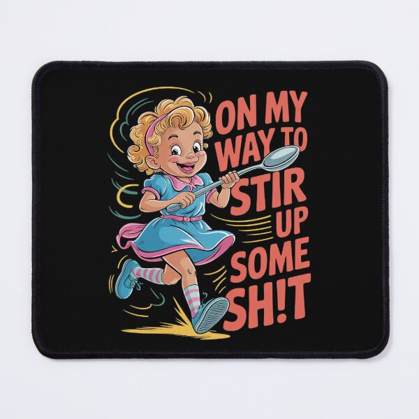 Item preview, Stir Up Some Sht Funny Vintage Girl Humor designed and sold by KotexTemu.