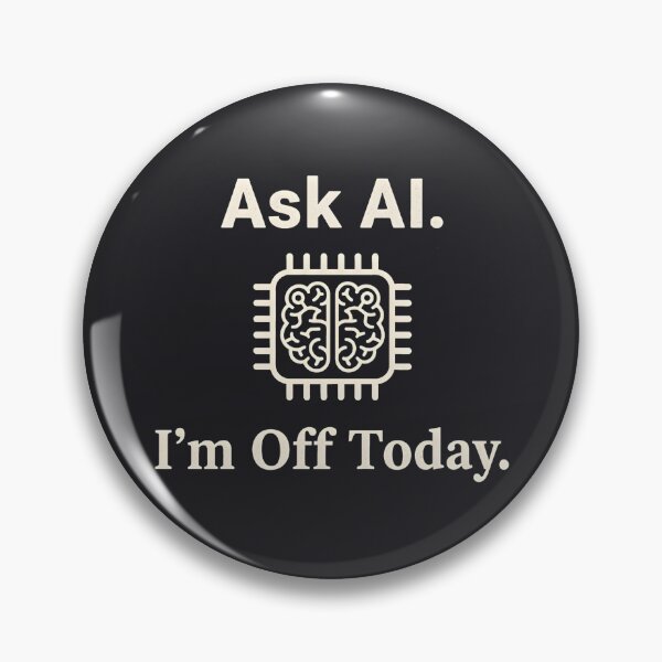 Item preview, Ask Ai I'm Off Today  designed and sold by HowToCanadian.
