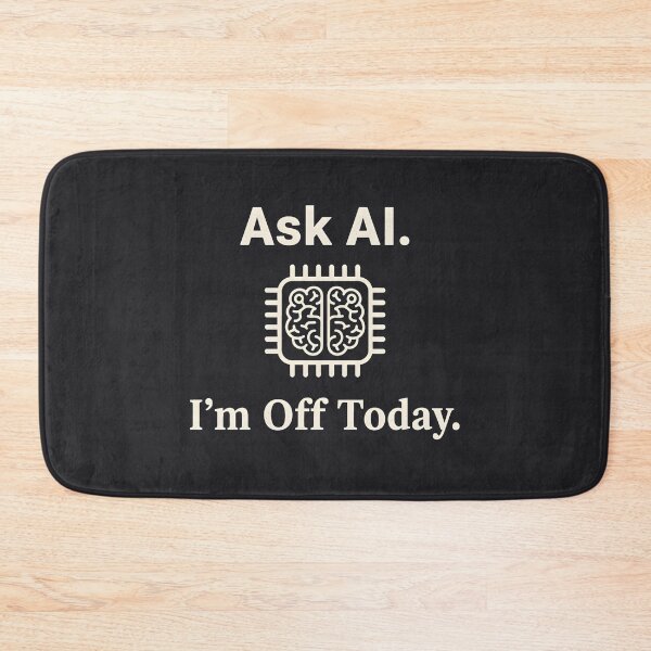 Item preview, Ask Ai I'm Off Today  designed and sold by HowToCanadian.