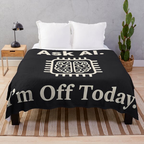 Item preview, Ask Ai I'm Off Today  designed and sold by HowToCanadian.