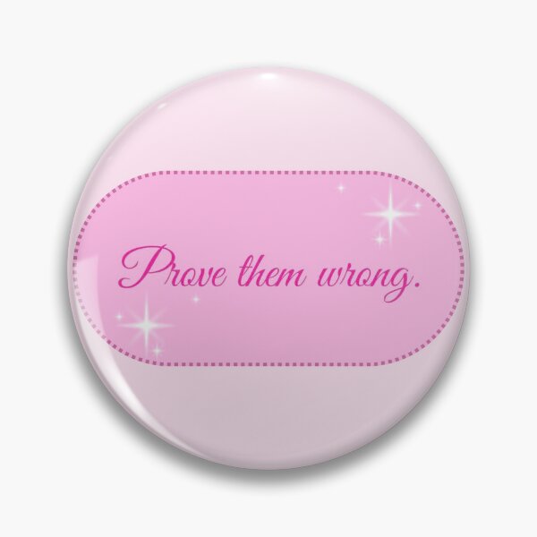 Item preview, Prove them wrong designed and sold by We Are Stardust.