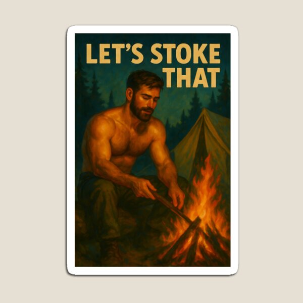 Item preview, Glamp Daddy No. 13 — Let’s Stoke That designed and sold by MPForet.