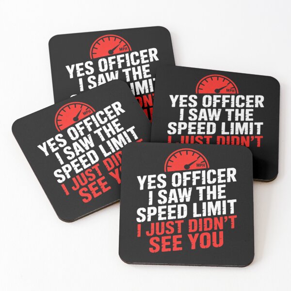 Item preview, Yes Officer I Saw The Speed Limit I Just Didnt See designed and sold by DOPANDA ..