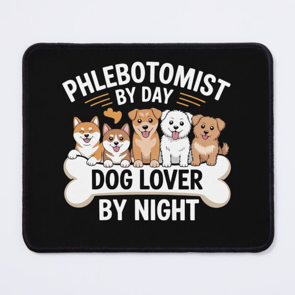 Item preview, Phlebotomist Dog Lover Pet Day Night Doctor Nurse Vein designed and sold by InspiredFoul.