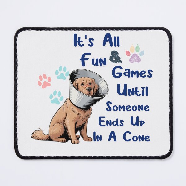 Item preview, Its All Fun And Games Until Someone Ends Up In A Cone designed and sold by Playful Strokes pom@pom.