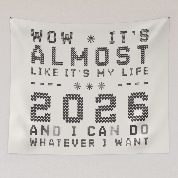 Item preview, Wow it’s almost 2026 and I can do whatever I want – cozy knit typography quote designed and sold by It's all about SHE.