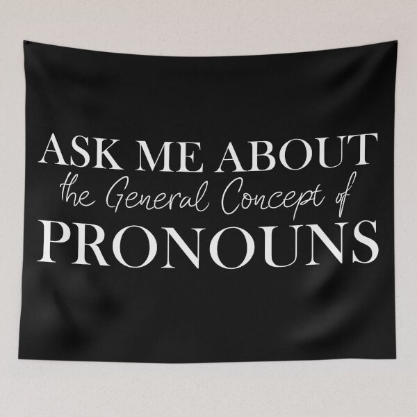 Item preview, Ask Me About the General Concept of Pronouns designed and sold by khallidaart.