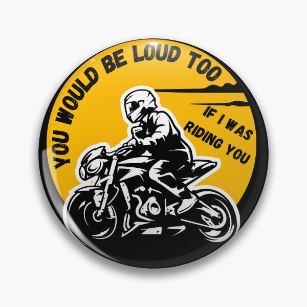 Item preview, You would be loud too if i was riding you designed and sold by kestey.