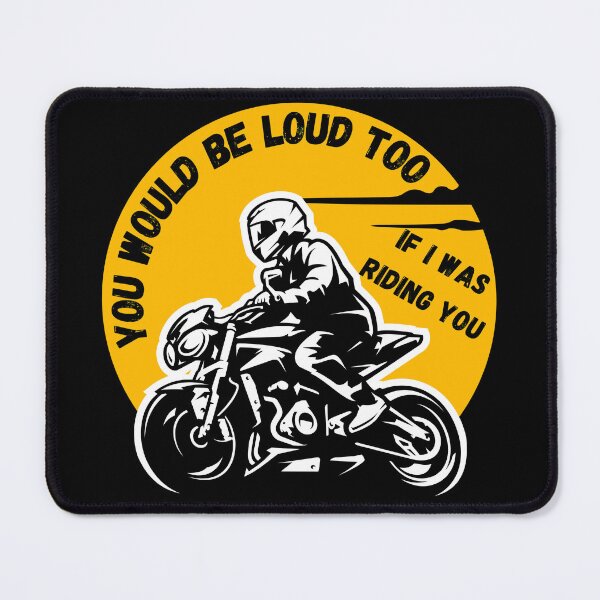 Item preview, You would be loud too if i was riding you designed and sold by kestey.