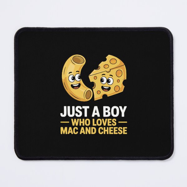 Item preview, Just a boy who loves mac and cheeseMac and Cheese designed and sold by jkrphoto.