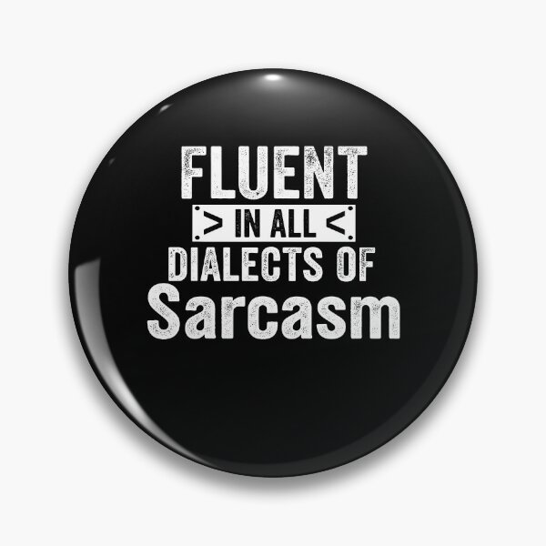 Item preview, Fluent In All Dialects Of Sarcasm Sarcastic Humor designed and sold by adiencarteras.