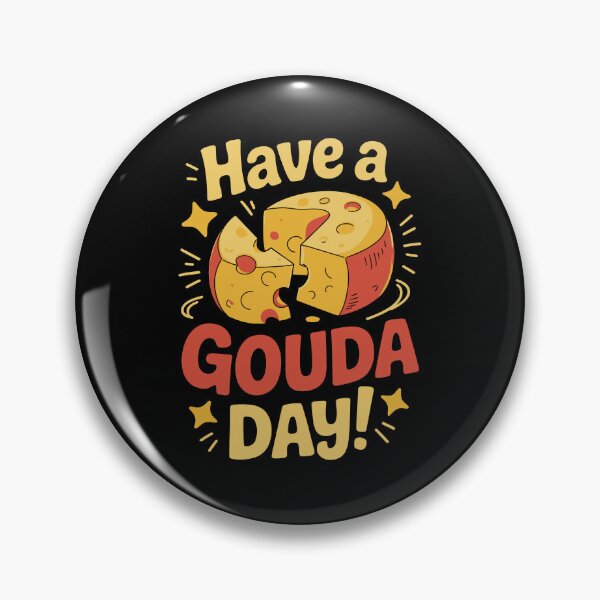 Item preview, Have a Gouda Day designed and sold by jkrphoto.