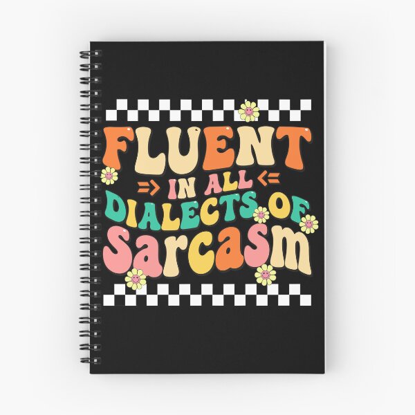 Item preview, Fluent In All Dialects Of Sarcasm Funny Sarcastic Quote designed and sold by adiencarteras.