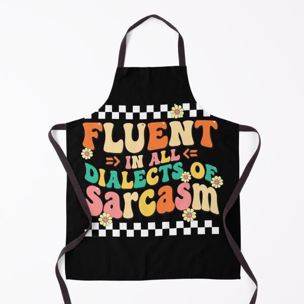Item preview, Fluent In All Dialects Of Sarcasm Funny Sarcastic Quote designed and sold by adiencarteras.