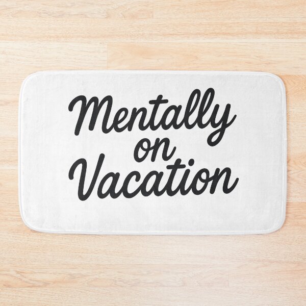Item preview, Mentally on Vacation designed and sold by luckyyouth.