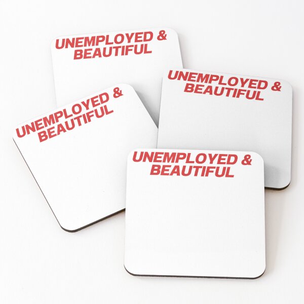 Item preview, Unemployed & Beautiful Sarcastic Job Seeker designed and sold by otaku.edwardj.