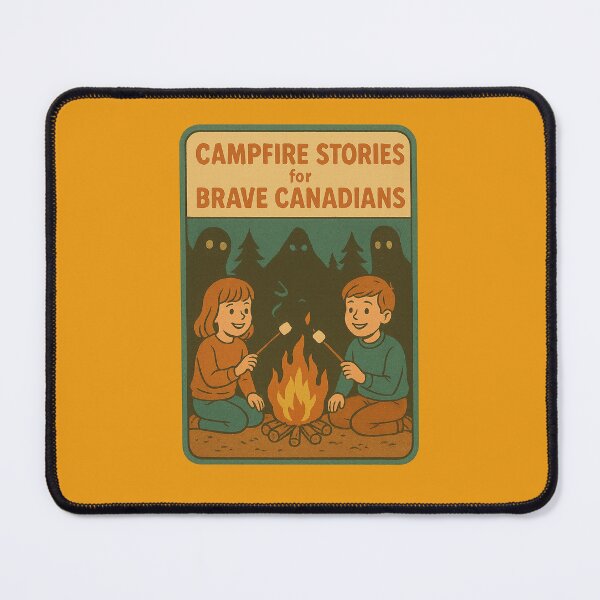 Item preview, “Campfire Stories for Brave Canadians” designed and sold by Rare Plus Apparel!.
