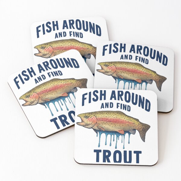 Item preview, Fish Around And and find Trout designed and sold by yunamaliskova.