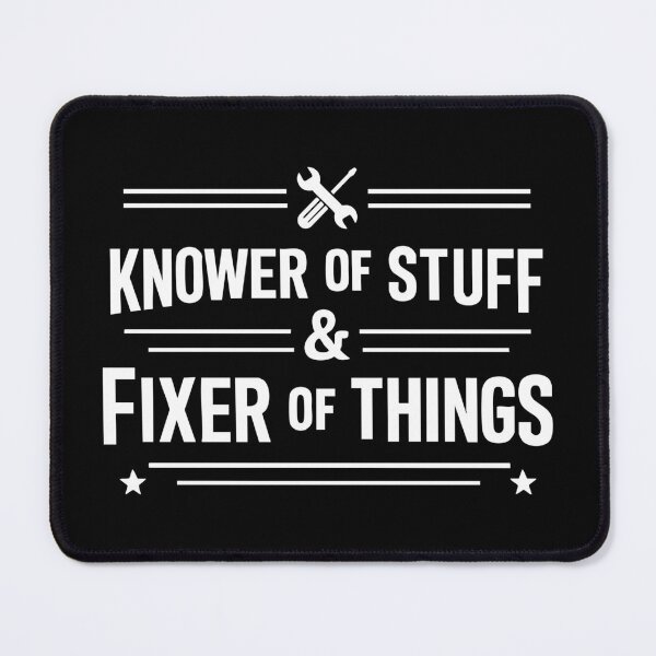 Item preview, Knower of Stuff Fixer of Things,Father’s Day Husband designed and sold by CloudyPress.