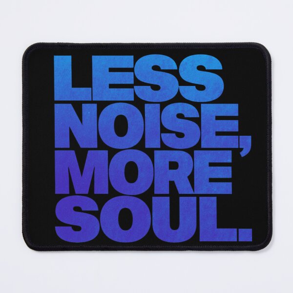 Item preview, Less Noise More Soul - Bold Minimalist Blue Typography designed and sold by RDproject.