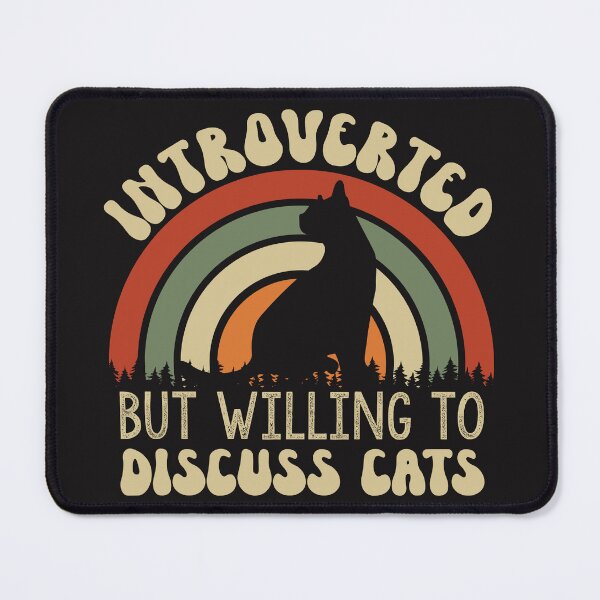 Item preview, Introverted But Willing To Discuss Cats Funny Cat Lover designed and sold by dianadouri.