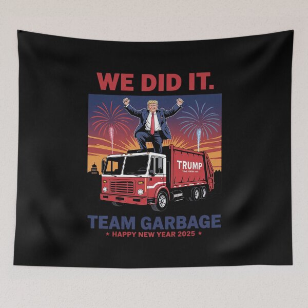 Item preview, We Did It Team Garbage Trump 2025 Happy New Year Patriotic  designed and sold by PowAcademy.