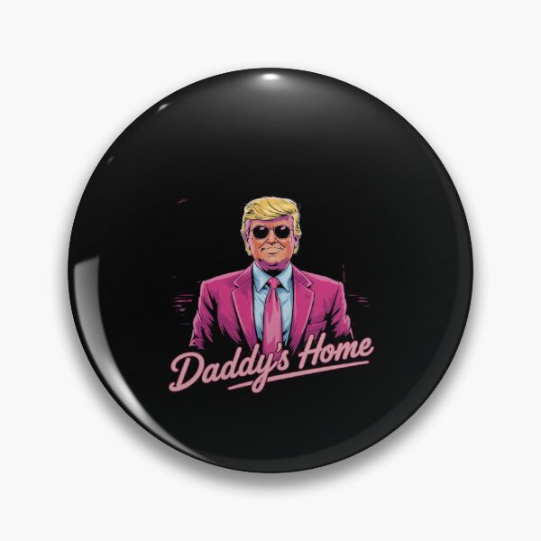 Item preview, Donald Trump Daddy's Home meme  designed and sold by MythWoot.
