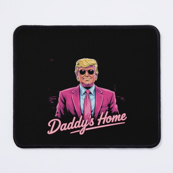 Item preview, Donald Trump Daddy's Home meme designed and sold by MythWoot.