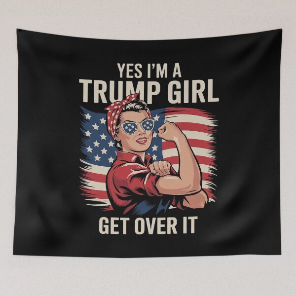 Item preview, Yes I'm A Trump Girl Get Over It Trump  designed and sold by CombatTask.